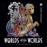 Worlds Within Worlds - Kerby Rosanes - 9781912785124