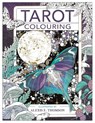 Tarot Colouring - Alexis E. Thomson - 9781912785544