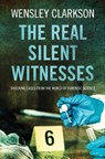 The Real Silent Witnesses - Wensley Clarkson - 9781912789498