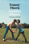 Another Planet - Tracey Thorn - 9781912789634
