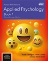 Pearson BTEC National Applied Psychology: Book 1 - Cara Flanagan ; Rob Liddle - 9781912820047