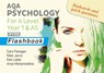 AQA Psychology for A Level Year 1 & AS Flashbook: 2nd Edition - Arwa Mohamedbhai ; Cara Flanagan ; Matt Jarvis ; Rob Liddle - 9781912820443