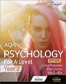 AQA Psychology for A Level Year 2 Student Book: 2nd Edition - Cara Flanagan ; Matt Jarvis ; Rob Liddle - 9781912820467