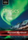 WJEC Physics for AS Level: Revision Workbook - Gareth Kelly ; Nigel Wood - 9781912820627