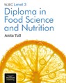 WJEC Level 3 Diploma in Food Science and Nutrition - Anita Tull - 9781912820702