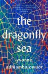 The Dragonfly Sea - Yvonne Adhiambo Owuor - 9781912836475