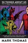 50 Things About Us - Mark Thomas - 9781912836550