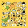How to Draw Cool Things -  - 9781912843756