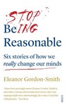 Stop Being Reasonable - Eleanor Gordon-Smith - 9781912854141