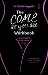 The Come As You Are Workbook - Dr Emily Nagoski - 9781912854554