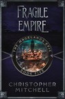 Fragile Empire - Christopher Mitchell - 9781912879243