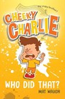 Cheeky Charlie - WAUGH,  Mat - 9781912883042
