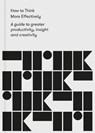 How to Think More Effectively - The School of Life - 9781912891139