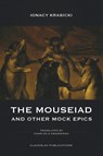 The Mouseiad and other Mock Epics - Ignacy Krasicki - 9781912894512