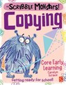 The Scribble Monsters!: Copying - Carolyn Scrace - 9781912904174