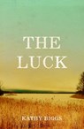 The Luck - Kathy Biggs - 9781912905621