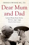 Dear Mum and Dad - Dennis H Gwynne - 9781912914197