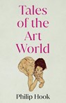 Tales of the Art World - Philip Hook - 9781912914562