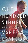 One Hundred Summers - Vanessa Branson - 9781912914722