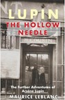 Lupin: The Hollow Needle - Maurice LeBlanc - 9781912916795