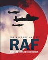 The History of The Raf and The Lancaster Bomber - Mike Lepine - 9781912918737