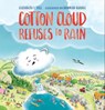 Cotton Cloud Refuses to Rain - Elizabeth F. Hill - 9781912923335