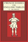 French Dishes for English Tables - Anthony Eyre - 9781912945009