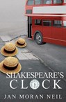 Shakespeare's Clock - Jan Moran Neil - 9781912964635