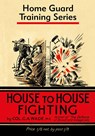House to House Fighting - Colonel Colonel G. A. Wade - 9781913013011