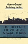 Defence of Villages and Small Towns - Colonel G a Wade - 9781913013479