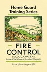 Fire Control - Colonel G a Wade - 9781913013493
