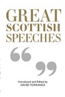 Great Scottish Speeches - David Torrance - 9781913025250