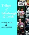 Tribes of Edinburgh and Leith - MILLAR,  Stephen - 9781913025472