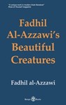 Fadhil Al-Azzawi's Beautiful Creatures - Fadhil Al-Azzawi - 9781913043117