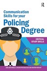 Communication Skills for your Policing Degree - Jane Bottomley ; Martin Wright ; Steven Pryjmachuk - 9781913063498