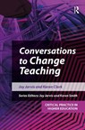Conversations to Change Teaching - Joy Jarvis ; Karen Clark - 9781913063771