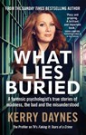 What Lies Buried - Kerry Daynes - 9781913068578