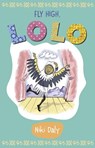 Fly High, Lolo - Niki Daly - 9781913074579