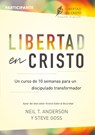 Libertad en Cristo - Neil Anderson ; Steve Goss - 9781913082314
