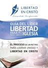Gu?a del L?der Libertad en Cristo para tu Iglesia-ministerio-organzaci?n - Steve Goss ; Roberto Reed ; Neil Anderson - 9781913082635
