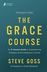 Goss, S: Grace Course Participant's Guide - Steve Goss - 9781913082901