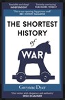 The Shortest History of War - Gwynne Dyer - 9781913083236