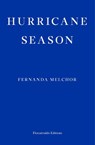 Hurricane Season - Fernanda Melchor - 9781913097097