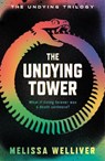 The Undying Tower - WELLIVER,  Melissa - 9781913099978
