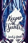 Keeper of Secrets - Sarah J Dodd - 9781913102456