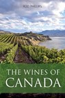 The Wines of Canada - Rod Phillips - 9781913141806
