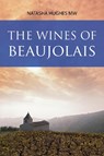The Wines of Beaujolais - Natasha Hughes - 9781913141851