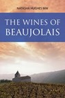 The Wines of Beaujolais - Natasha Hughes - 9781913141851
