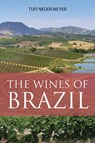 The Wines of Brazil - Tufi Neder Meyer - 9781913141868