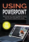 Using PowerPoint 2019 - Kevin Wilson - 9781913151058